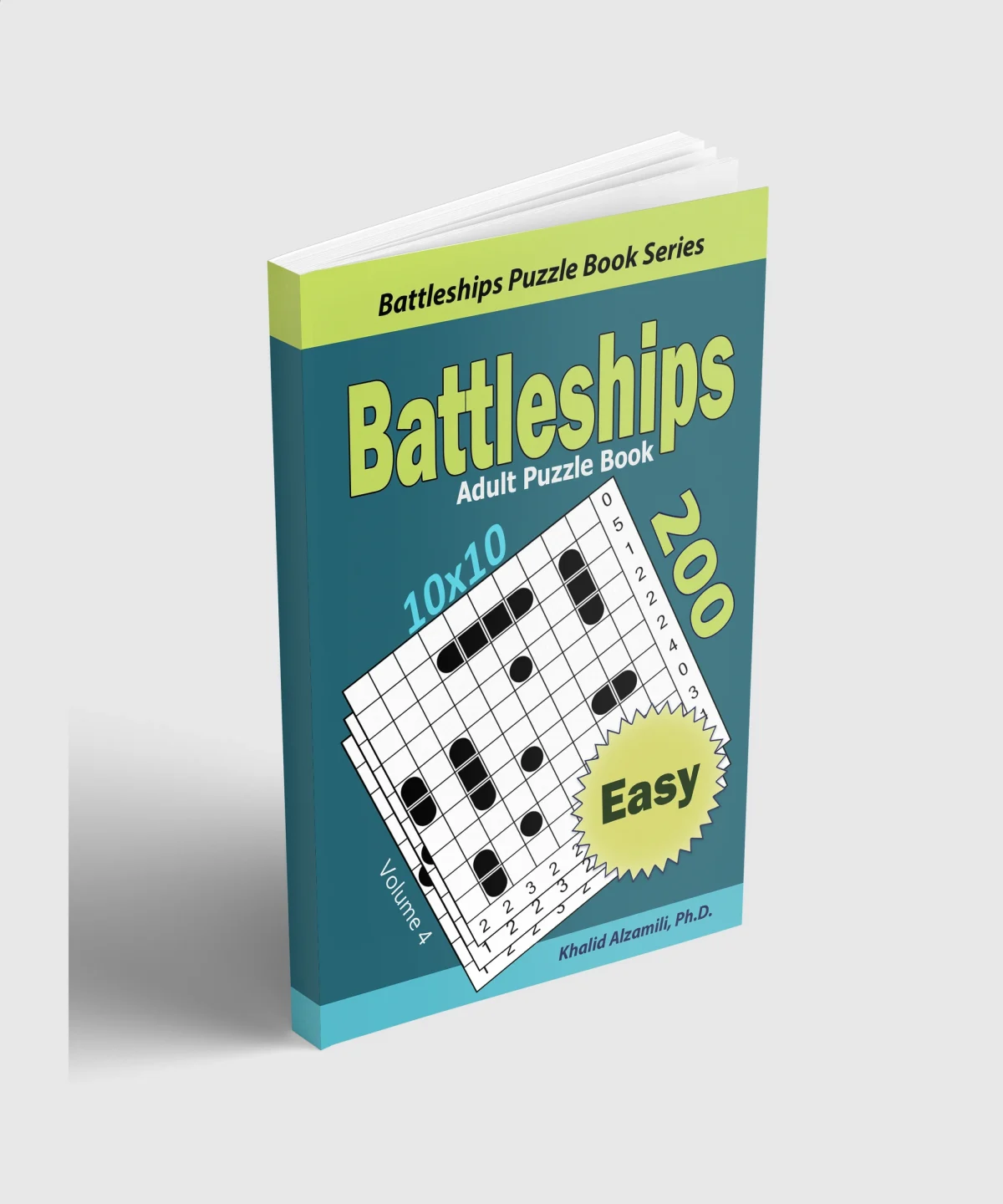 Battleships Adult Puzzle Book: 200 Easy (10x10) Puzzles by Dr. Khalid Alzamili – standing book view