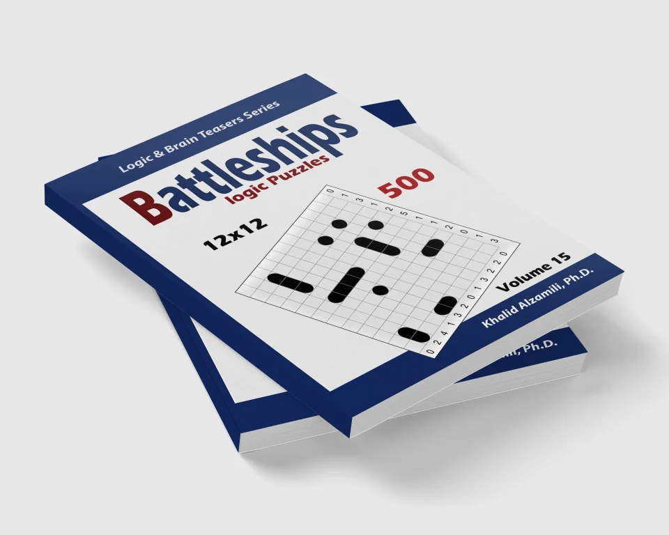 Battleships Logic Puzzles: 500 Puzzles (12x12) by Dr. Khalid Alzamili – stacked book view