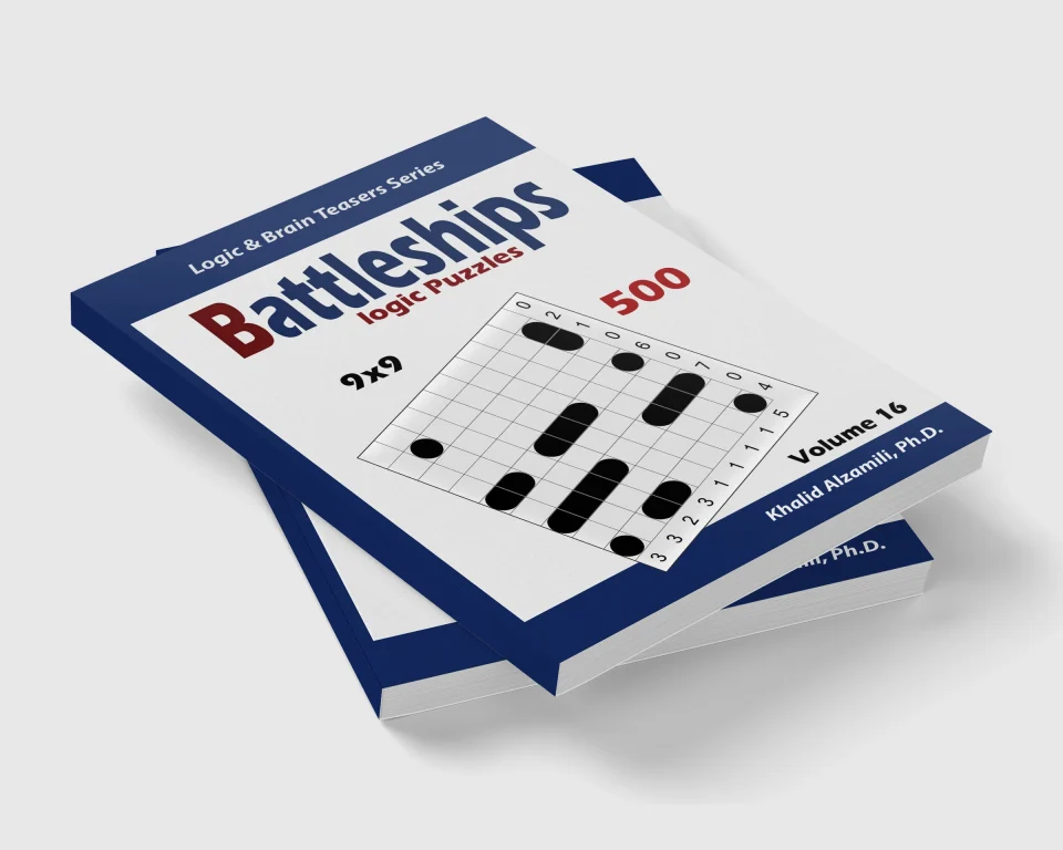 Battleships Logic Puzzles: 500 Puzzles (9x9) : keep Your Brain Young by Dr. Khalid Alzamili – stacked book view