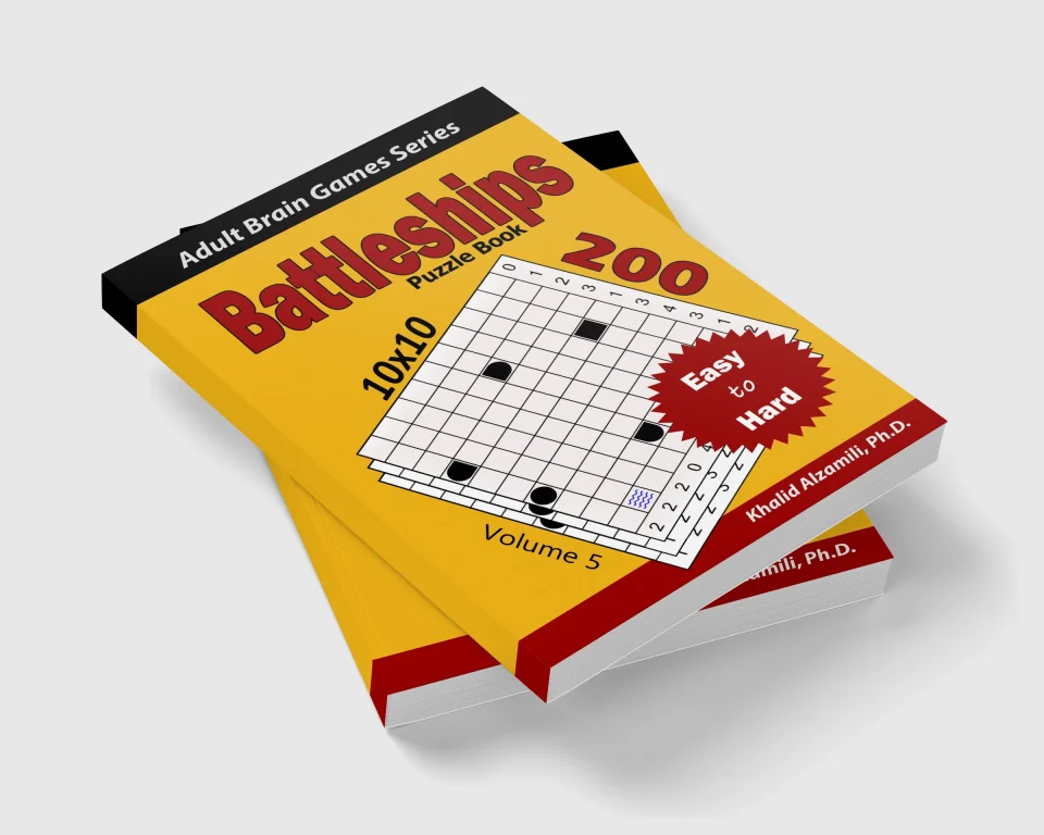 Battleships Puzzle Book : 200 Easy to Hard (10x10) Puzzles by Dr. Khalid Alzamili – stacked book view