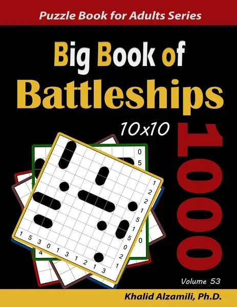 Big Book of Battleships: 1000 Puzzles (10x10) by Dr. Khalid Alzamili – front cover
