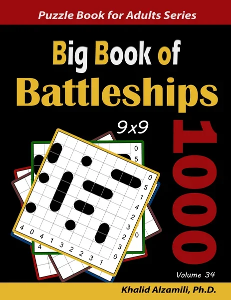 Big Book of Battleships: 1000 Puzzles (9x9) by Dr. Khalid Alzamili – front cover
