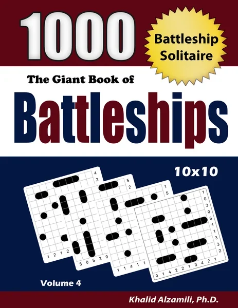 The Giant Book of Battleships: 1000 Battleship Solitaire Puzzles (10x10) by Dr. Khalid Alzamili – front cover