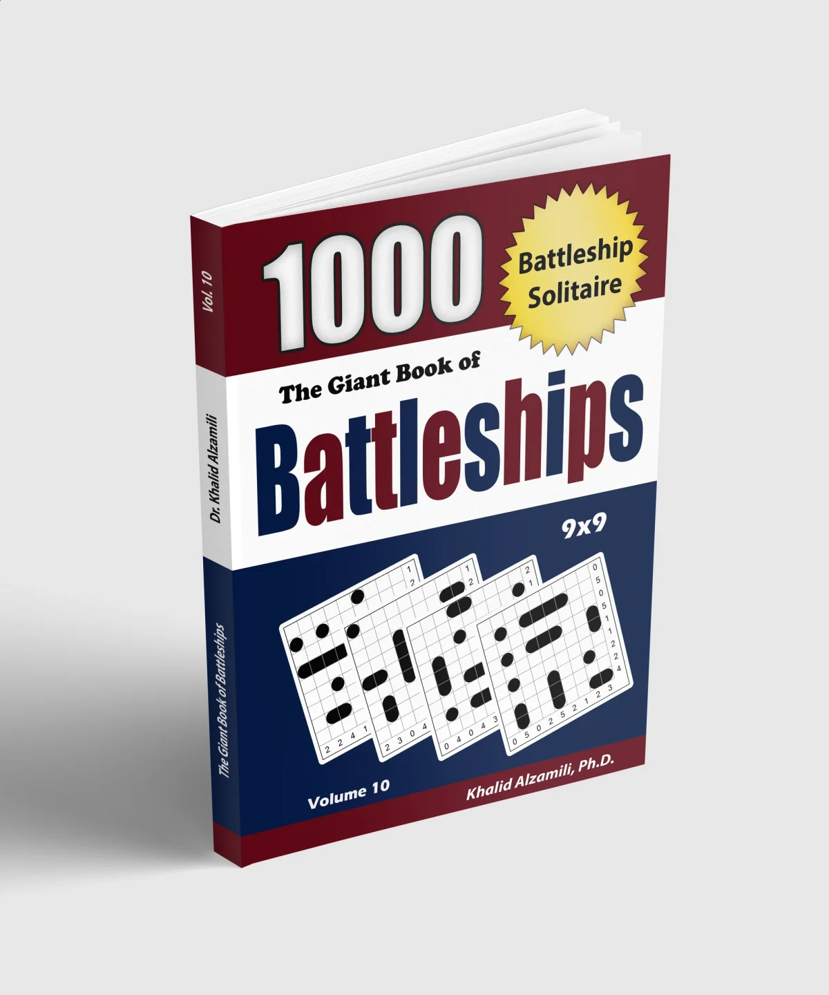 The Giant Book of Battleships: Battleship Solitaire : 1000 Puzzles (9x9) by Dr. Khalid Alzamili – standing book view