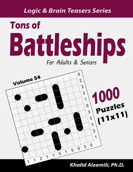 Tons of Battleships for Adults & Seniors: 1000 Puzzles (11x11) by Dr. Khalid Alzamili – front cover