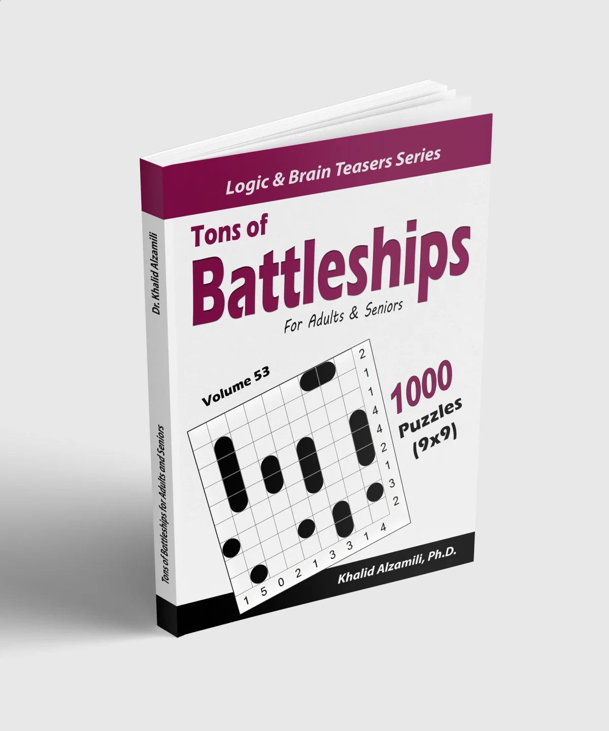 Tons of Battleships for Adults & Seniors: 1000 Puzzles (9x9) by Dr. Khalid Alzamili – standing book view