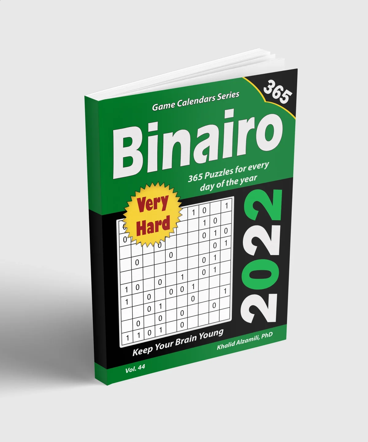 2022 Binairo: 365 Very Hard Puzzles for Every Day of the Year : Keep Your Brain Young by Dr. Khalid Alzamili – standing book view
