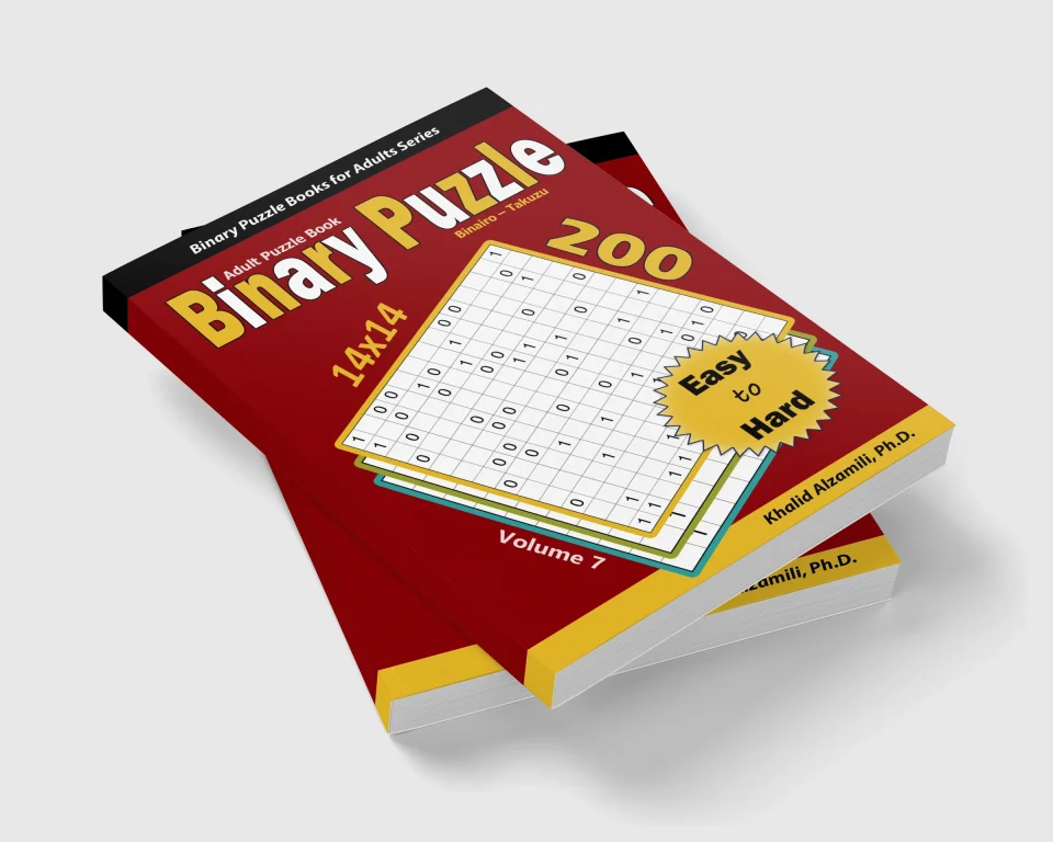 Binary Puzzle (Binairo - Takuzu) Adult Puzzle Book: 200 Easy to Hard (14x14) Puzzles by Dr. Khalid Alzamili – stacked book view