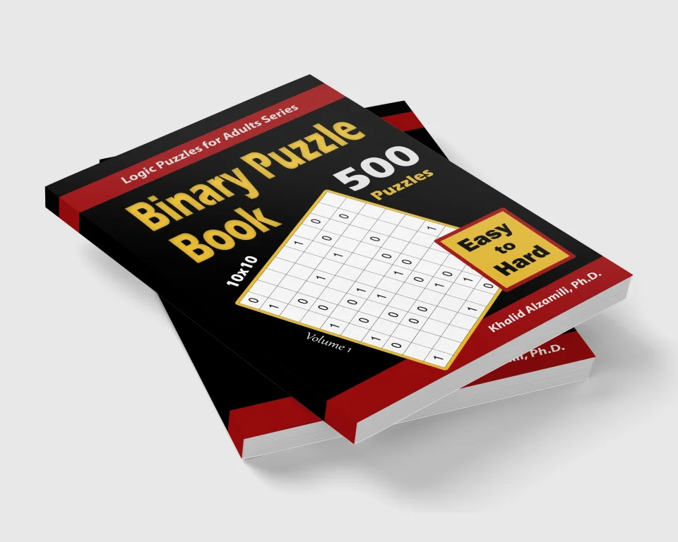 Binary Puzzle Book : 500 Easy to Hard (10x10) : Keep Your Brain Young by Dr. Khalid Alzamili – stacked book view