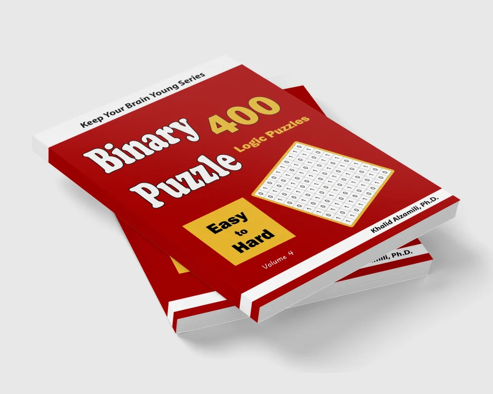 Binary Puzzle: 400 Easy to Hard (10x10) Puzzles by Dr. Khalid Alzamili – stacked book view