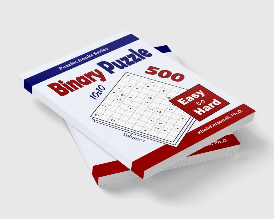 Binary Puzzle: 500 Easy to Hard (10x10) by Dr. Khalid Alzamili – stacked book view