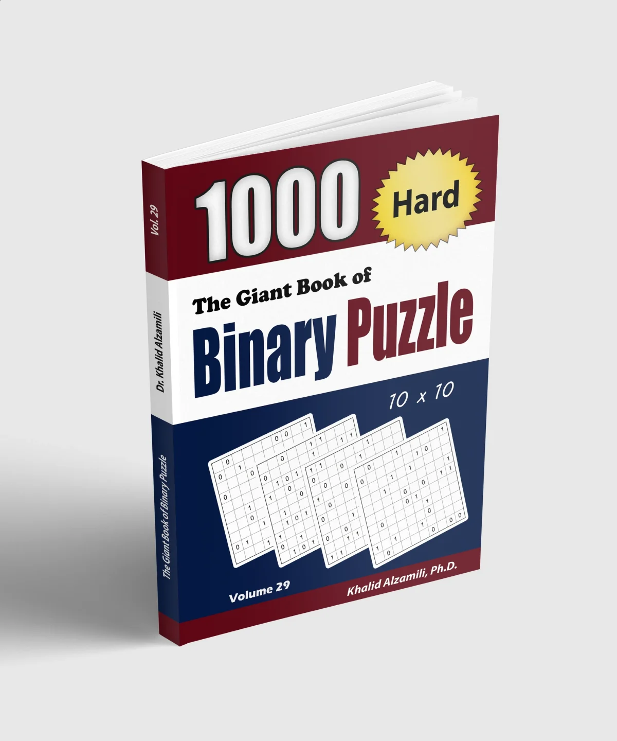 The Giant Book of Binary Puzzle: 1000 Hard (10x10) Puzzles by Dr. Khalid Alzamili – standing book view