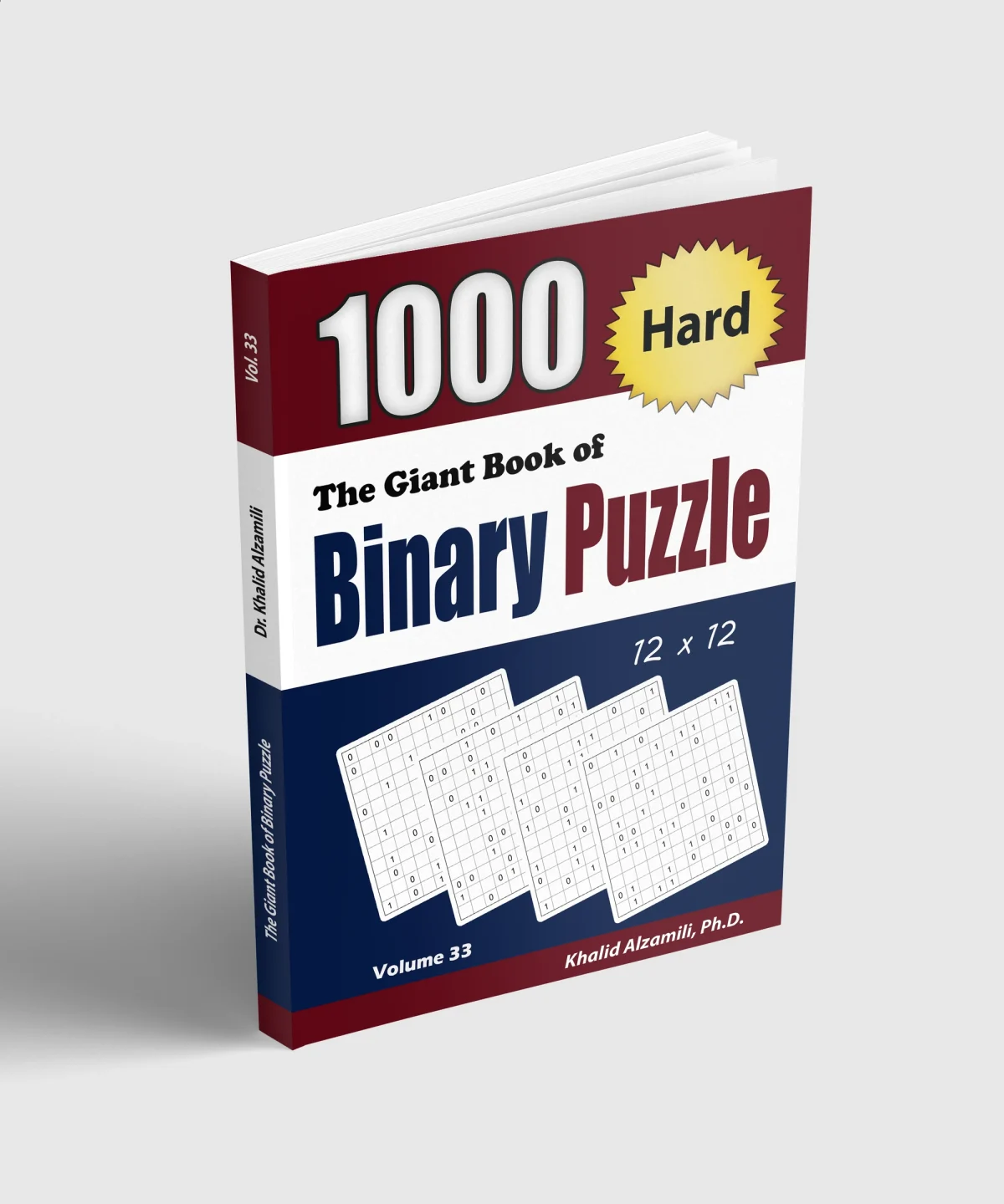 The Giant Book of Binary Puzzle: 1000 Hard (12x12) Puzzles by Dr. Khalid Alzamili – standing book view