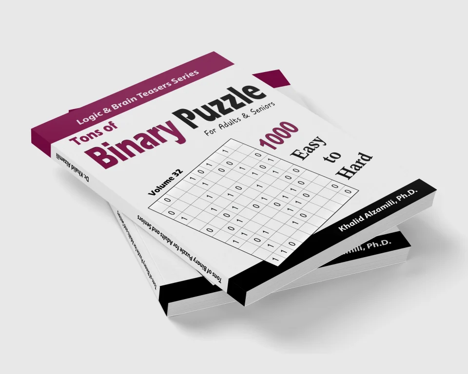 Tons of Binary Puzzle for Adults & Seniors: 1000 Easy to Hard (10x10) by Dr. Khalid Alzamili – stacked book view