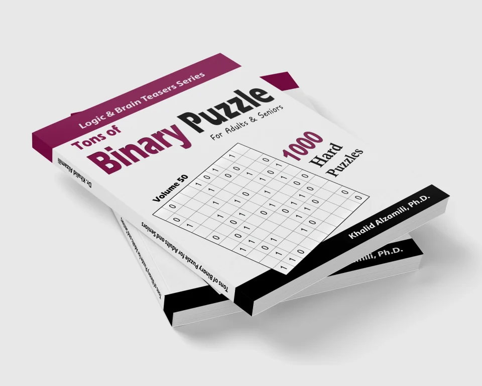Tons of Binary Puzzle for Adults & Seniors: 1000 Hard Puzzles (10x10) by Dr. Khalid Alzamili – stacked book view