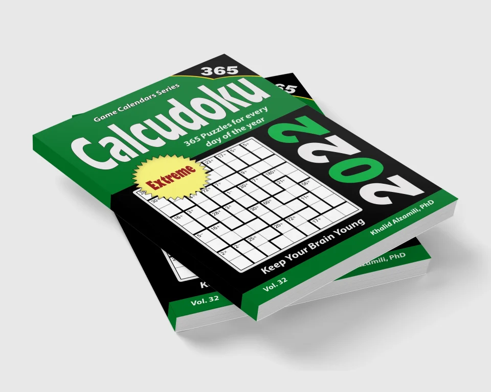 2022 Calcudoku: 365 Extreme Puzzles for Every Day of the Year : Keep Your Brain Young by Dr. Khalid Alzamili – stacked book view