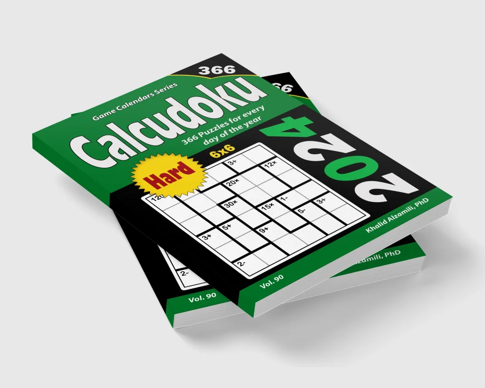 2024 Calcudoku: 366 Hard (6x6) Puzzles for Every Day of the Year by Dr. Khalid Alzamili – stacked book view