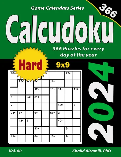 2024 Calcudoku: 366 Hard (9x9) Puzzles for Every Day of the Year by Dr. Khalid Alzamili – front cover