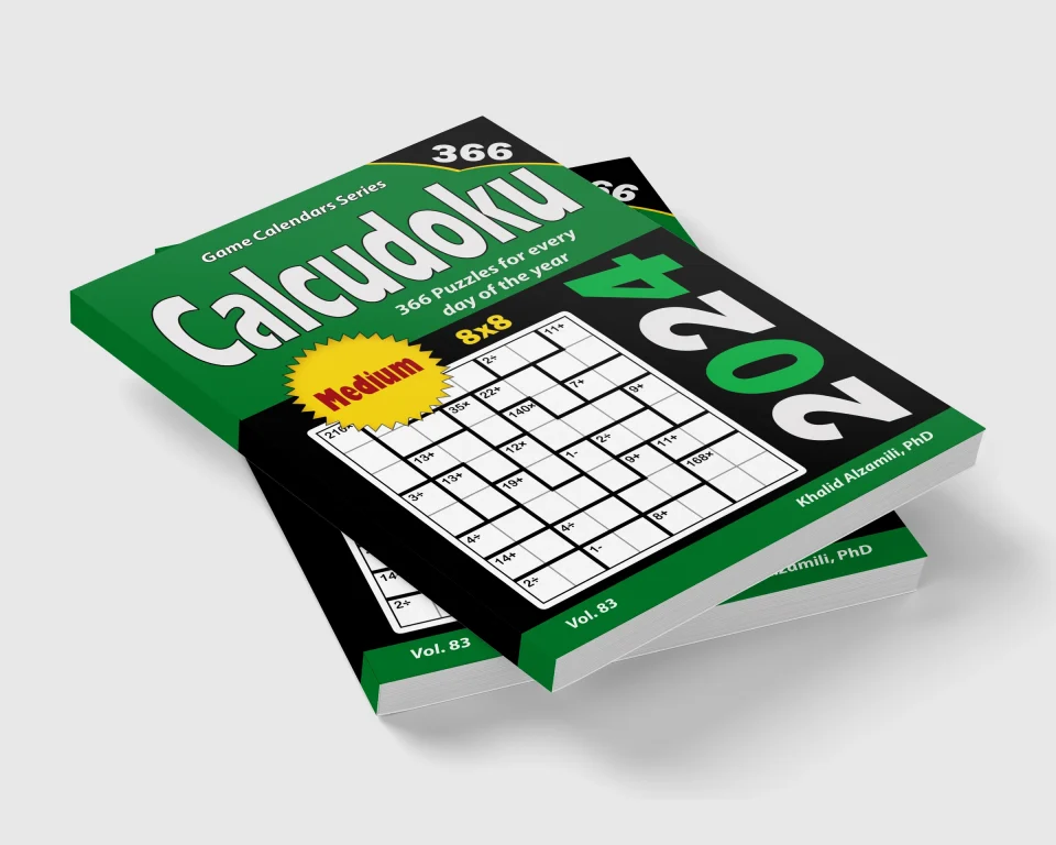 2024 Calcudoku: 366 Medium (8x8) Puzzles for Every Day of the Year by Dr. Khalid Alzamili – stacked book view
