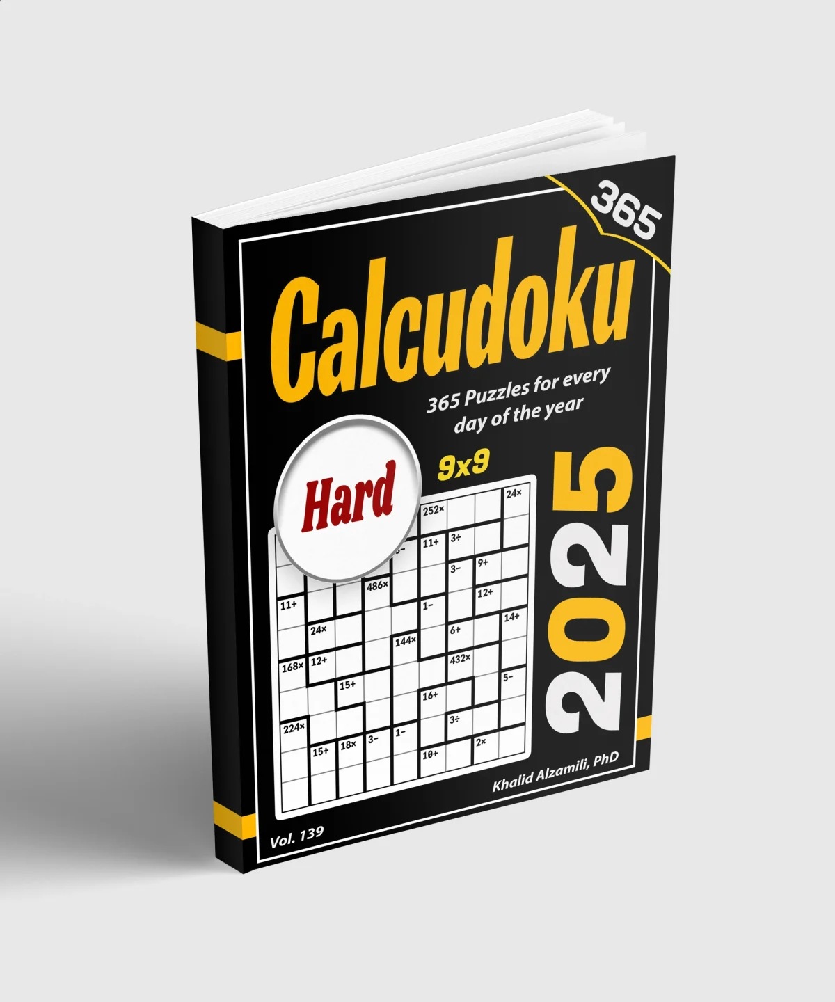 2025 Calcudoku: 365 Hard (9x9) Puzzles for Every Day of the Year by Dr. Khalid Alzamili – standing book view