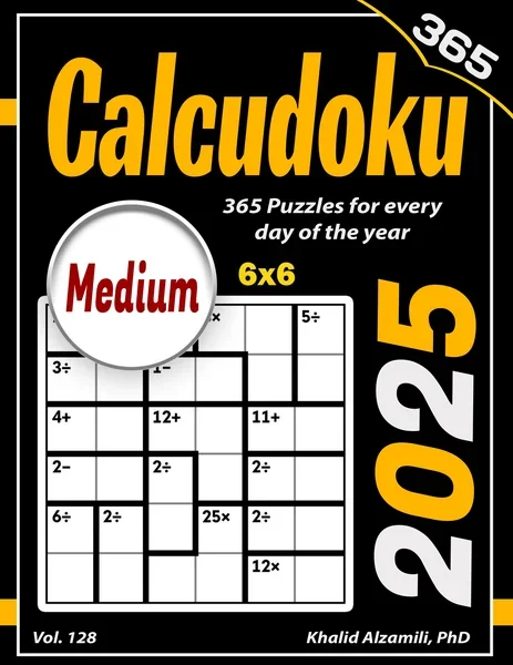 2025 Calcudoku: 365 Medium (6x6) Puzzles for Every Day of the Year by Dr. Khalid Alzamili – front cover