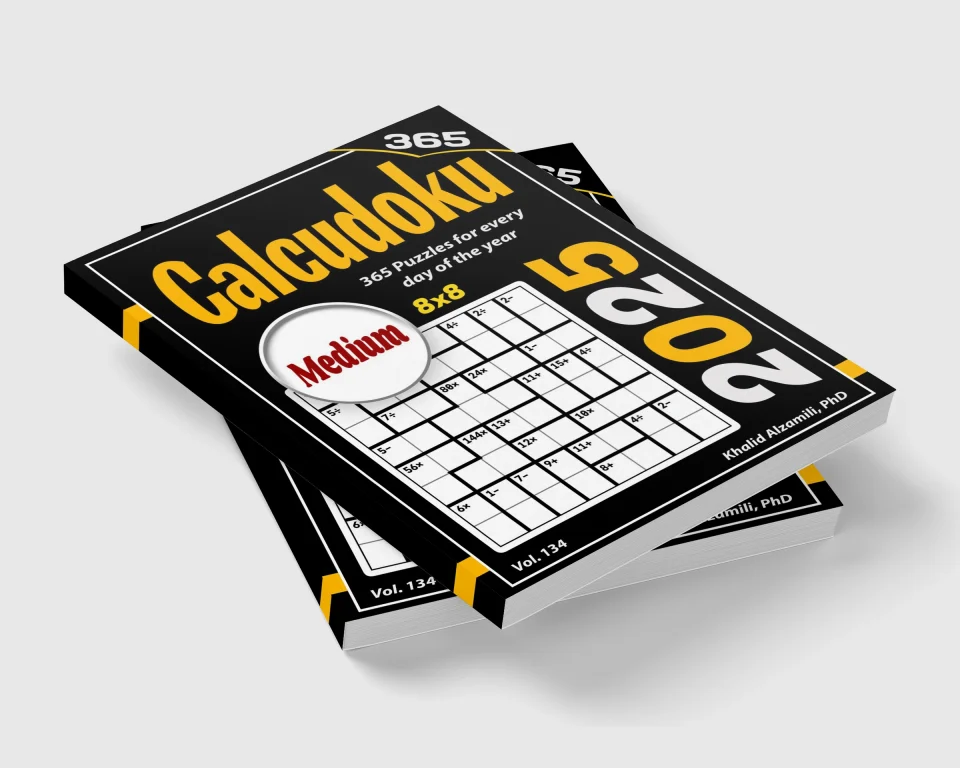 2025 Calcudoku: 365 Medium (8x8) Puzzles for Every Day of the Year by Dr. Khalid Alzamili – stacked book view