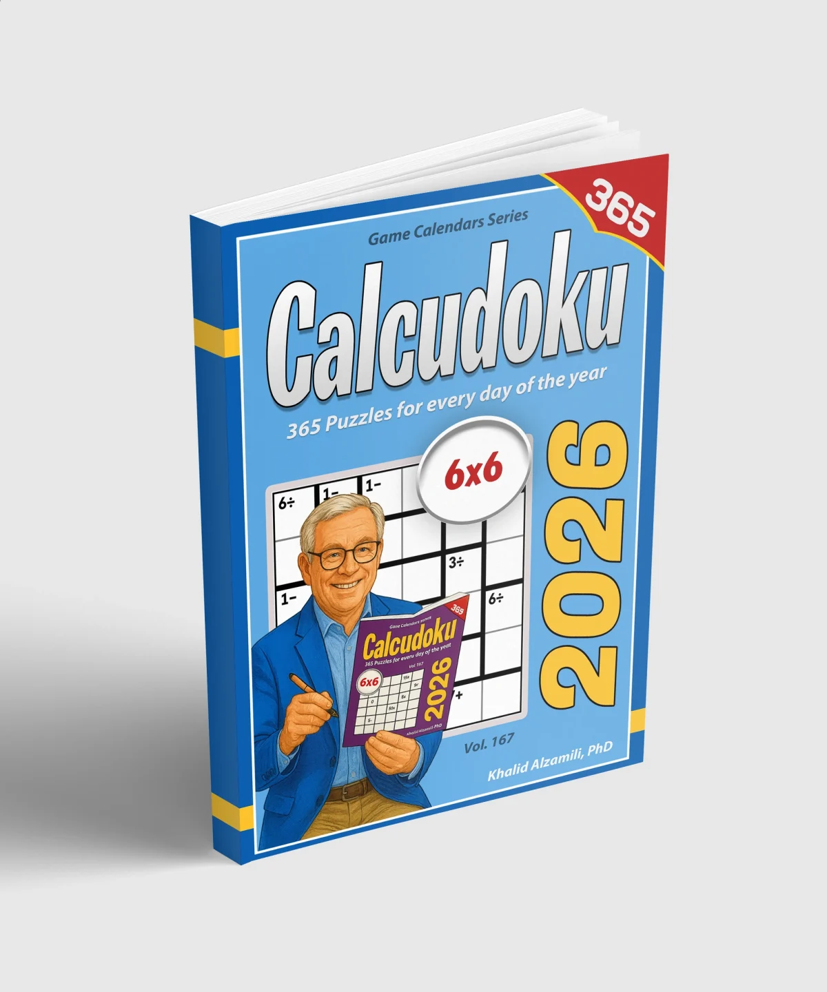 2026 Calcudoku: 365 Puzzles (6x6) for Every Day of the Year by Dr. Khalid Alzamili – standing book view
