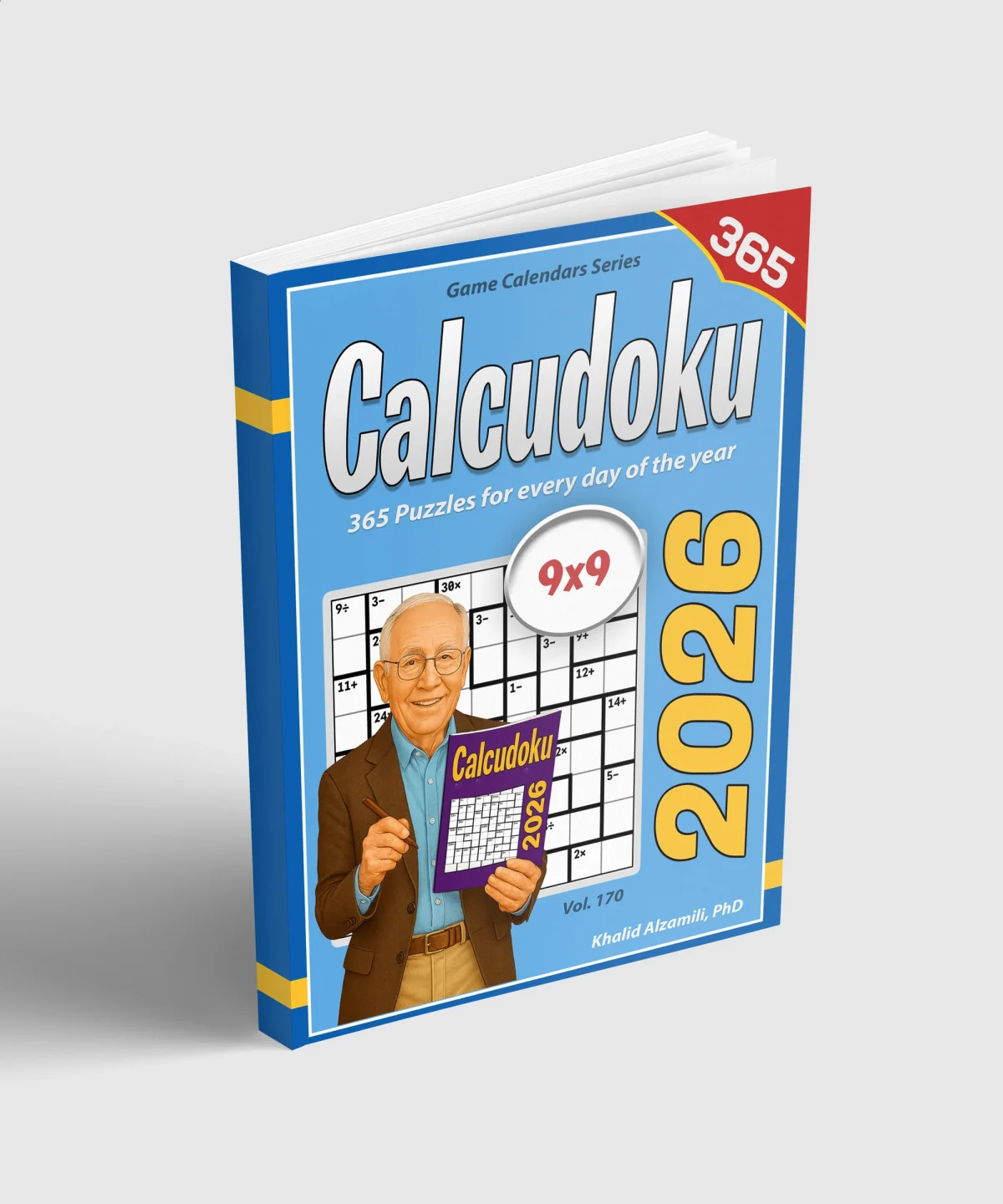 2026 Calcudoku: 365 Puzzles (9x9) for Every Day of the Year by Dr. Khalid Alzamili – standing book view