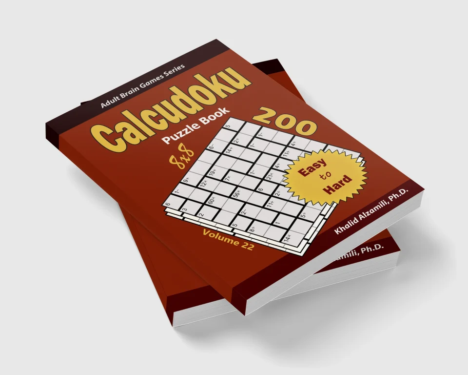 Calcudoku Puzzle Book: 200 Easy to Hard (8x8) Puzzles by Dr. Khalid Alzamili – stacked book view