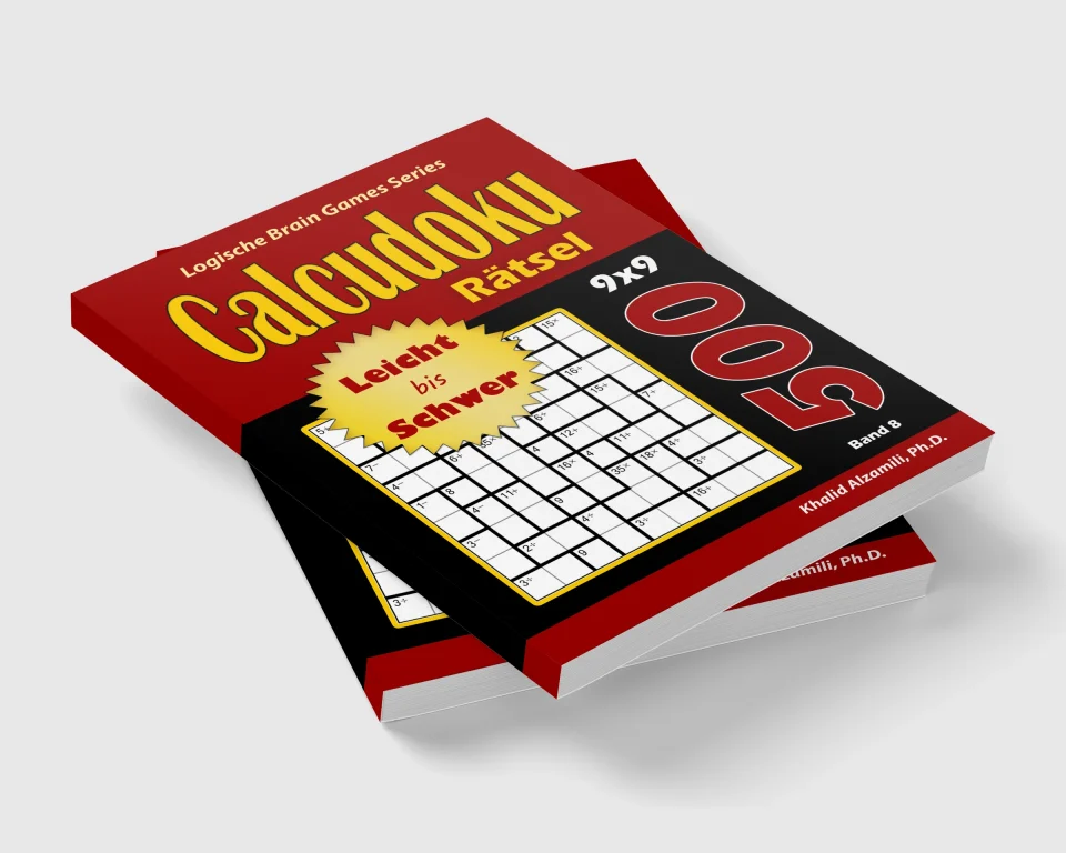 CALCUDOKU Rätsel: 500 Leicht bis Schwer Rätsel (9x9) by Dr. Khalid Alzamili – stacked book view