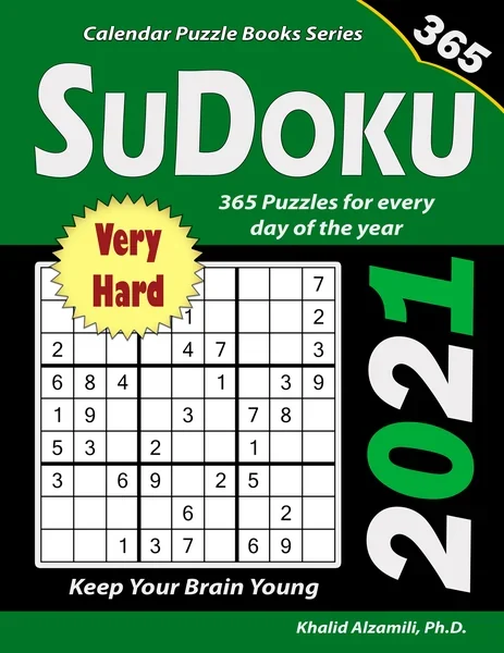 2021 Sudoku: 365 Very Hard Puzzles for Every Day of the Year : Keep Your Brain Young by Dr. Khalid Alzamili – front cover