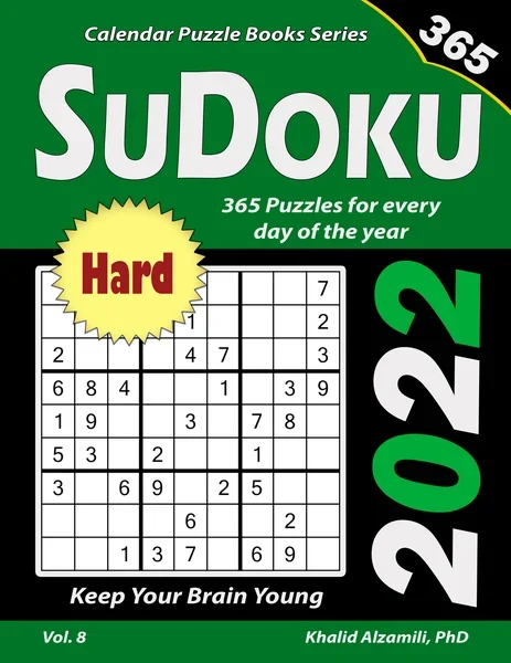2022 Sudoku: 365 Hard Puzzles for Every Day of the Year : Keep Your Brain Young by Dr. Khalid Alzamili – front cover