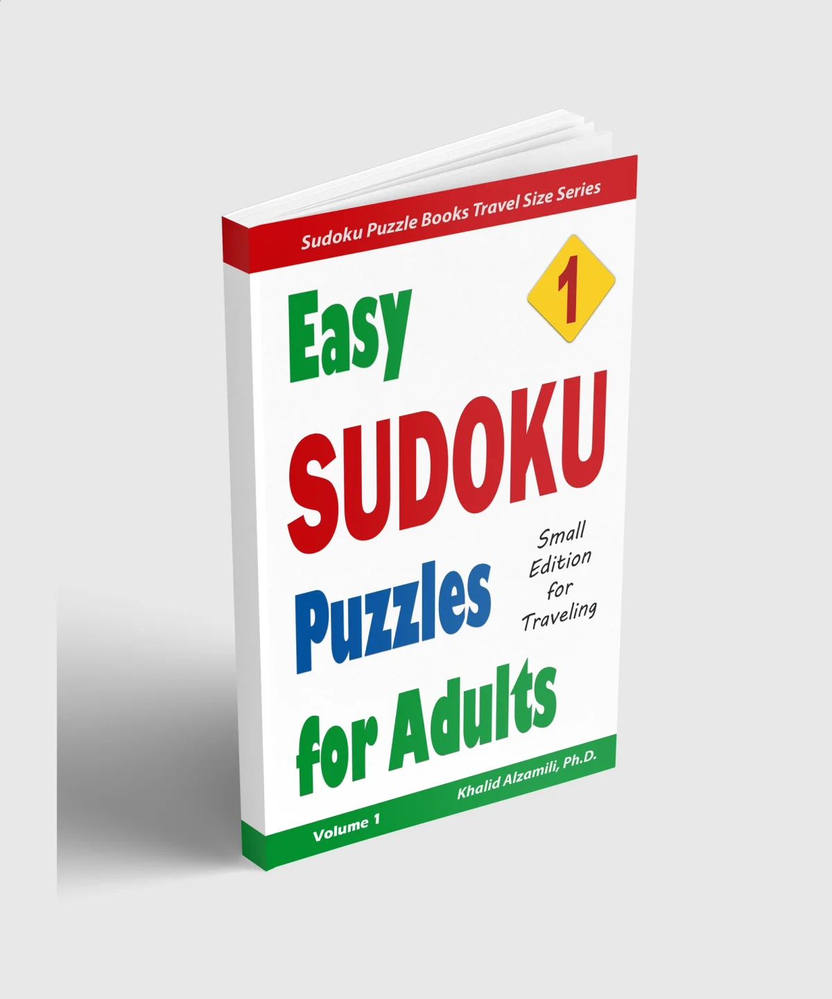 Easy Sudoku Puzzles for Adults: 200 Easy Puzzles : Small Edition for Traveling by Dr. Khalid Alzamili – standing book view