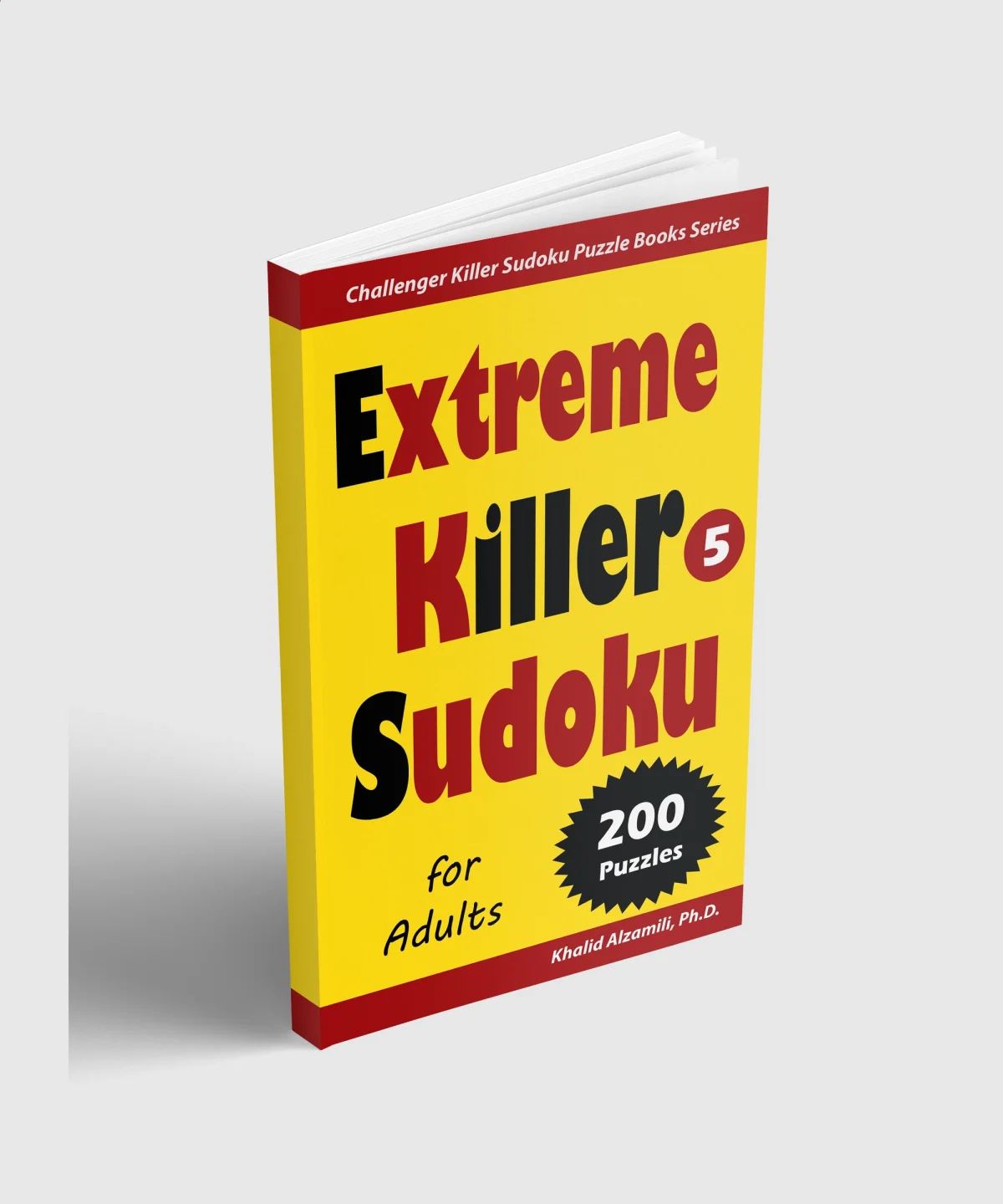 Extreme Sudoku for Adults: 200 Extreme (9x9) Puzzles by Dr. Khalid Alzamili – standing book view