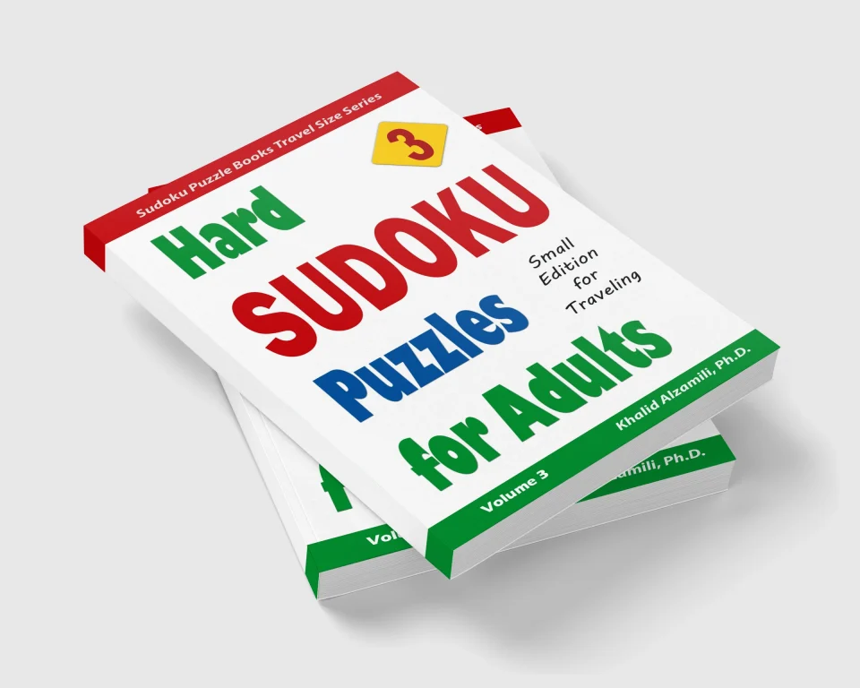 Hard Sudoku Puzzles for Adults: 200 Hard Puzzles : Small Edition for Traveling by Dr. Khalid Alzamili – stacked book view