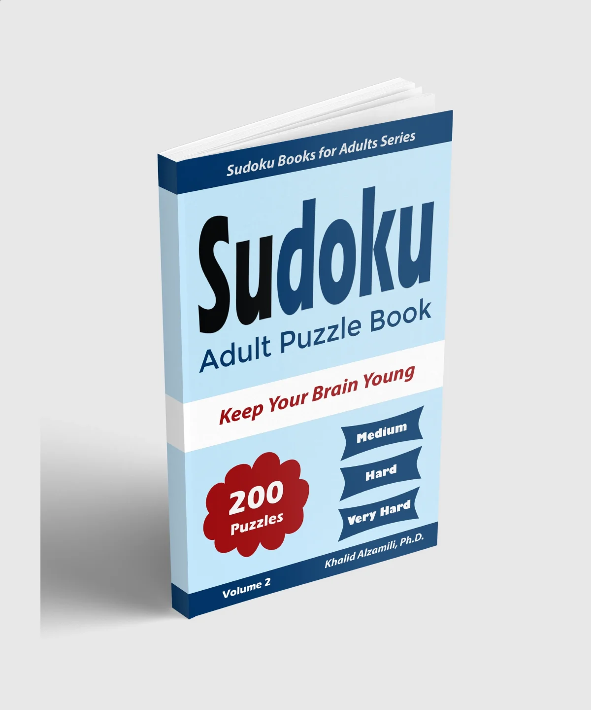 Sudoku Adult Puzzle Book: 200 Medium to Very Hard by Dr. Khalid Alzamili – standing book view