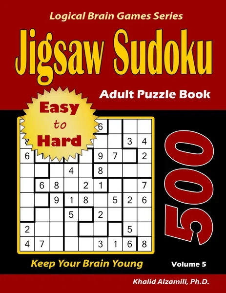 Sudoku For Adults & Seniors: 500 Easy to Hard :: Keep Your Brain Young by Dr. Khalid Alzamili – front cover