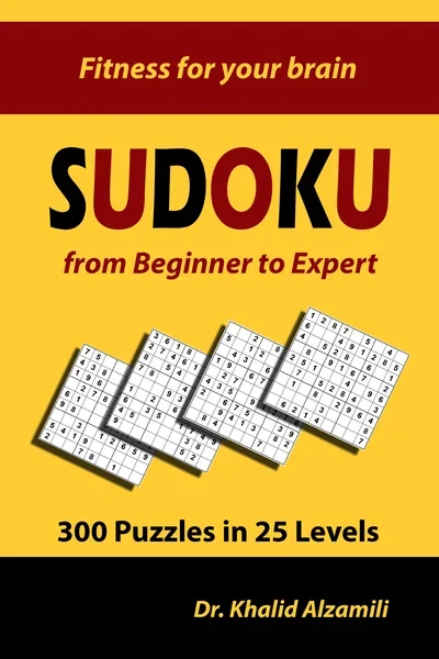 Sudoku from Beginner to Expert: 300 Puzzles in 25 Levels by Dr. Khalid Alzamili – front cover