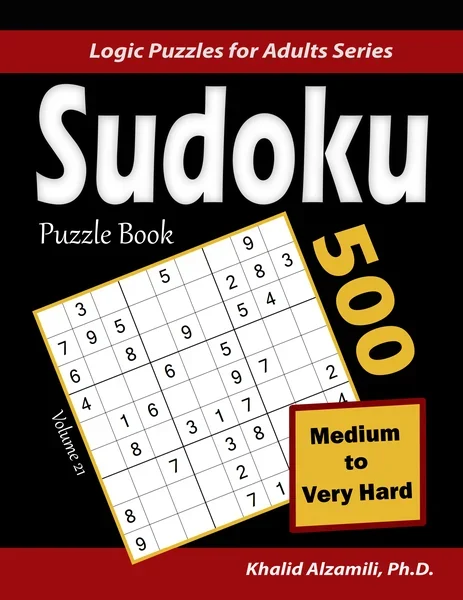 Sudoku Puzzle Book : 500 Medium to Very Hard : Keep Your Brain Young by Dr. Khalid Alzamili – front cover