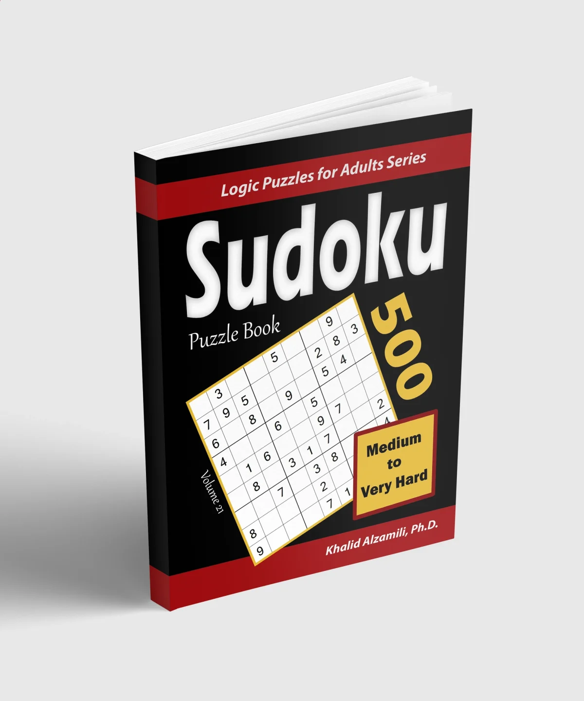 Sudoku Puzzle Book : 500 Medium to Very Hard : Keep Your Brain Young by Dr. Khalid Alzamili – standing book view