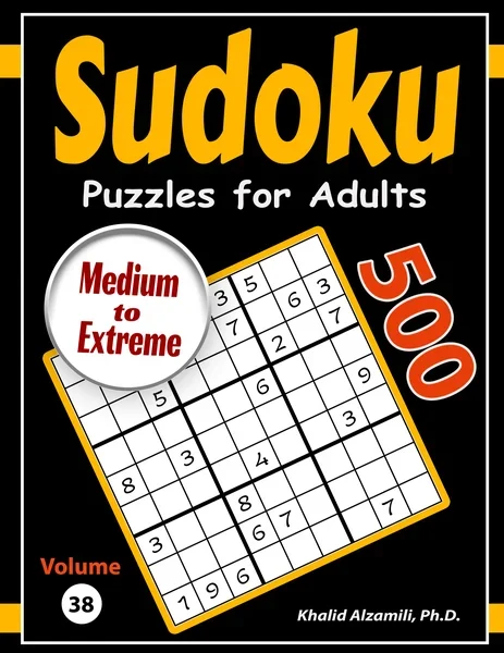 Sudoku Puzzles for Adults: 500 Medium to Extreme Puzzles by Dr. Khalid Alzamili – front cover