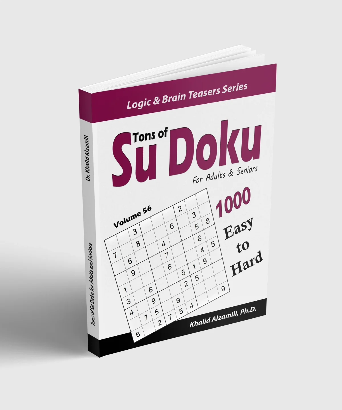 Tons of Su Doku for Adults & Seniors: 1000 Easy to Hard Puzzles by Dr. Khalid Alzamili – standing book view