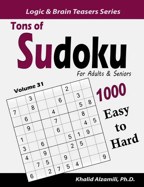 Tons of Sudoku for Adults & Seniors: 1000 Easy to Hard Puzzles by Dr. Khalid Alzamili – front cover