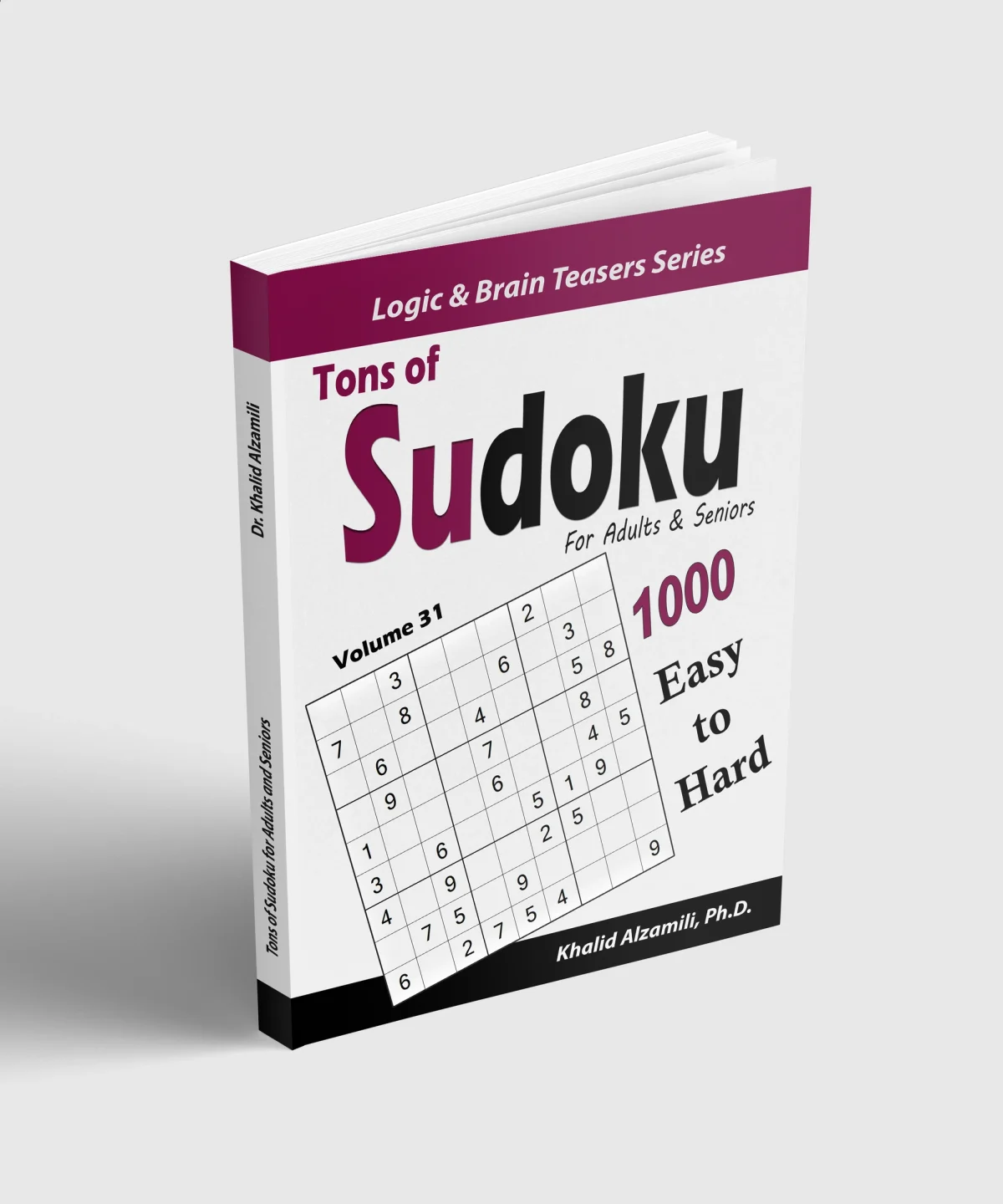 Tons of Sudoku for Adults & Seniors: 1000 Easy to Hard Puzzles by Dr. Khalid Alzamili – standing book view
