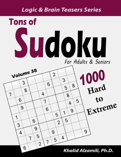 Tons of Sudoku for Adults & Seniors: 1000 Hard to Extreme Puzzles by Dr. Khalid Alzamili – front cover