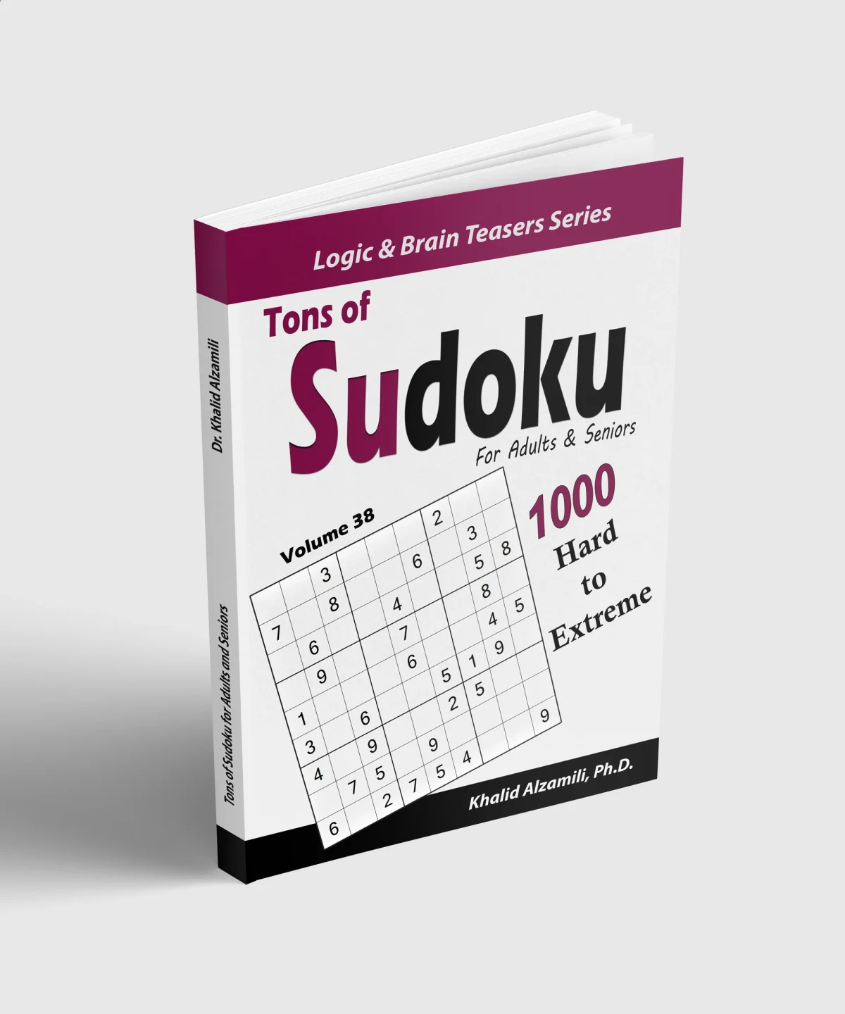 Tons of Sudoku for Adults & Seniors: 1000 Hard to Extreme Puzzles by Dr. Khalid Alzamili – standing book view