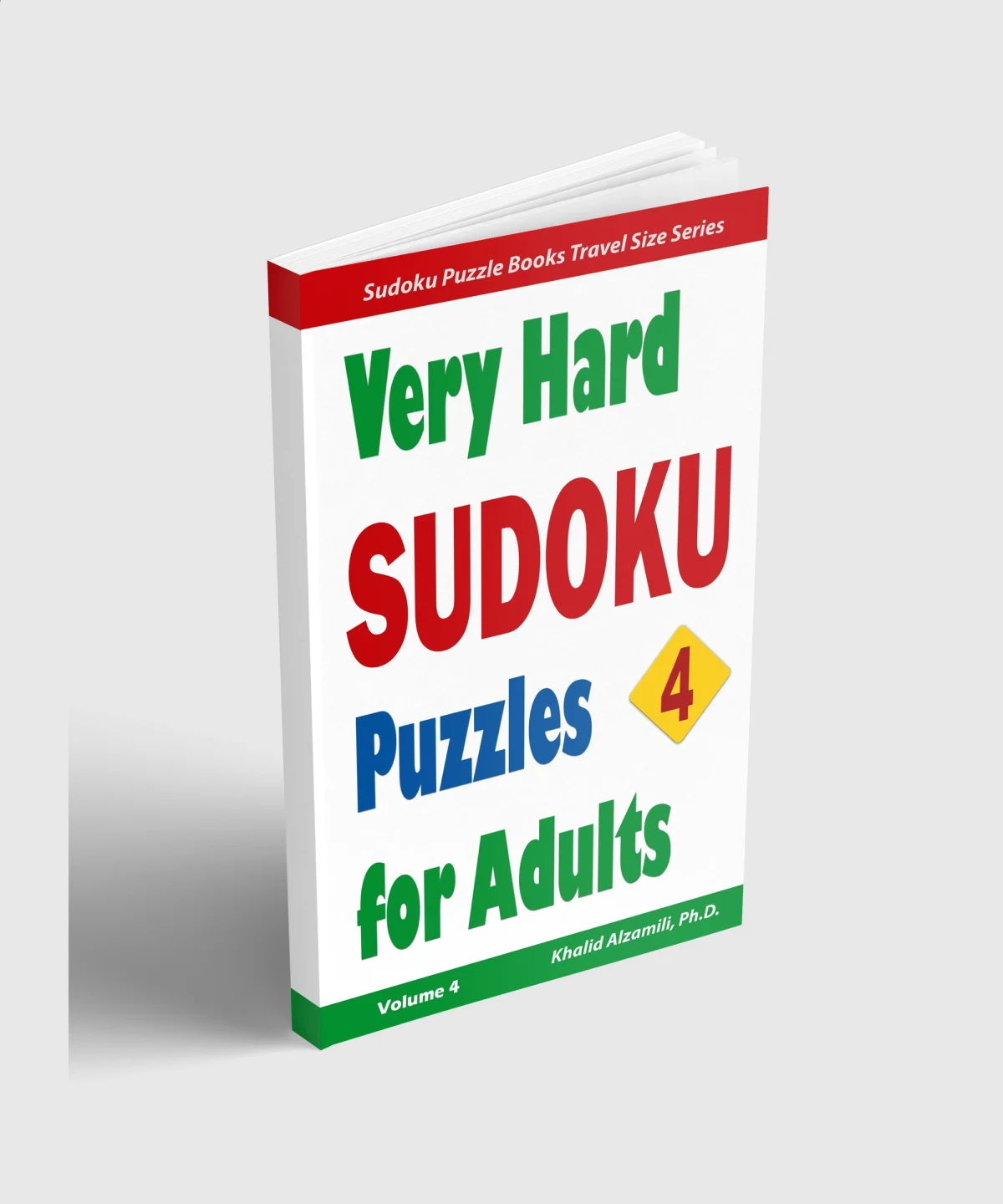 Very Hard Sudoku Puzzles for Adults: 200 Very Hard Puzzles : Small Edition for Traveling by Dr. Khalid Alzamili – standing book view