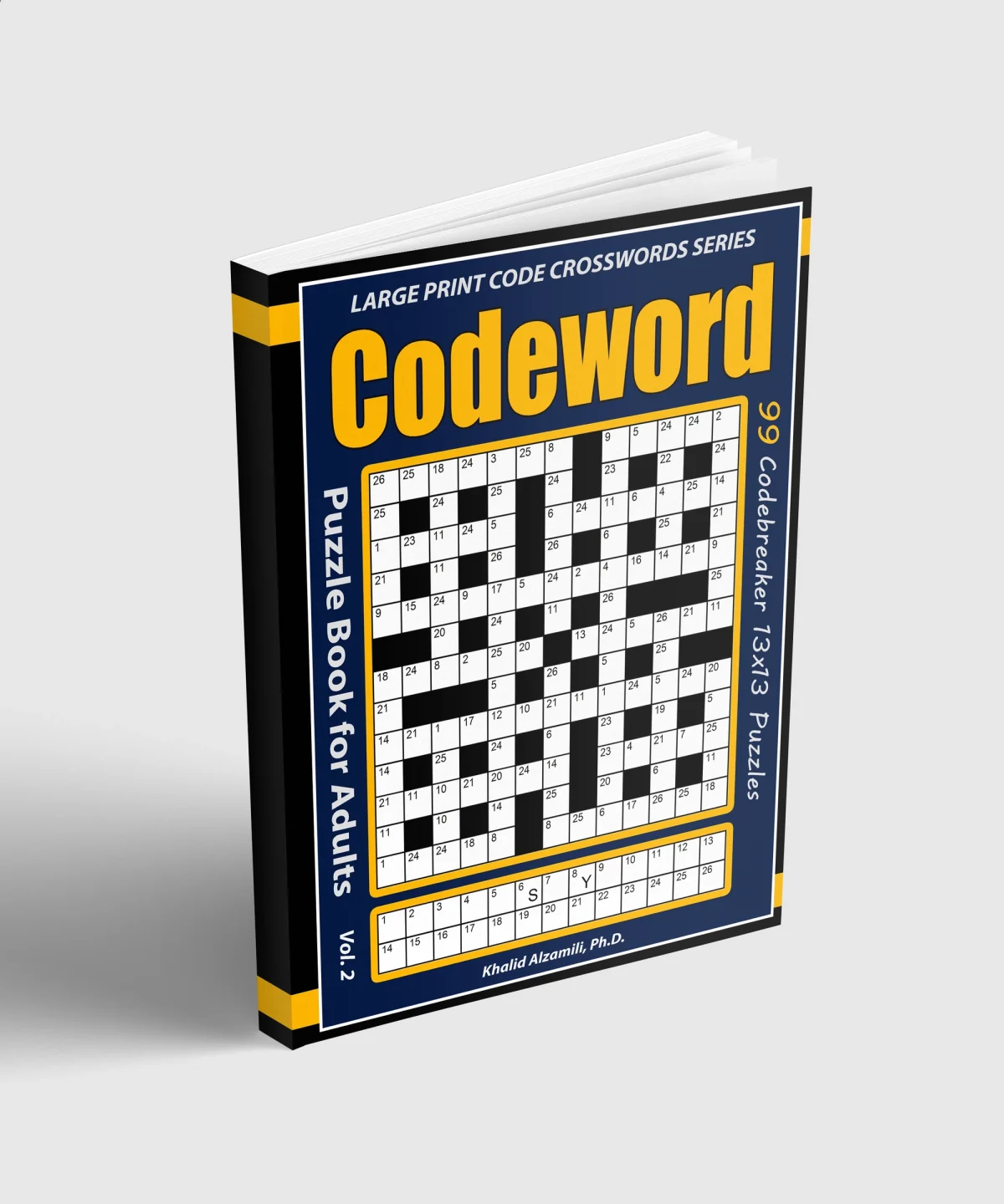 Codeword Puzzle Book for Adults : 99 Codebreaker (13x13) Puzzles with Solutions by Dr. Khalid Alzamili – standing book view