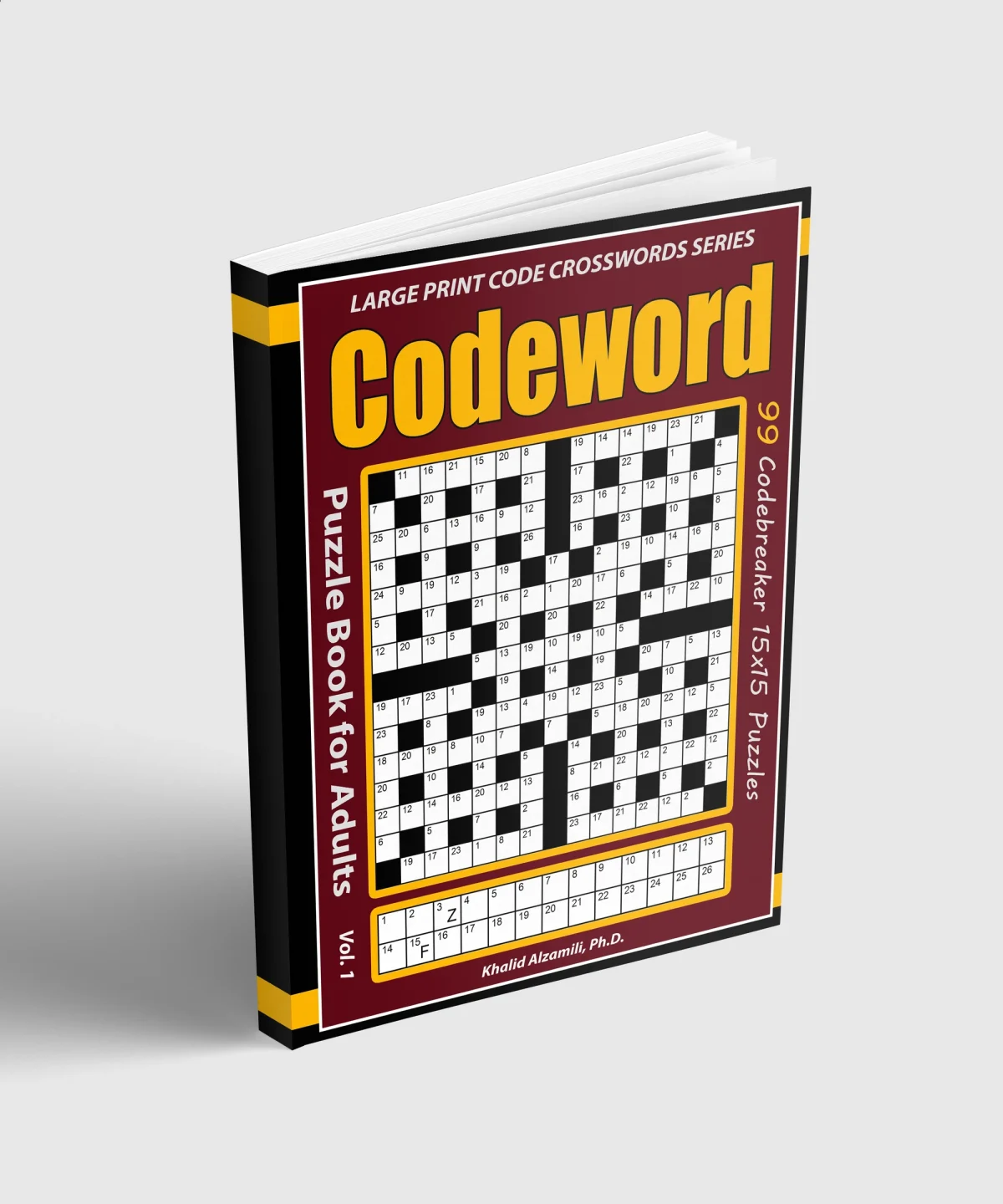Codeword Puzzle Book for Adults : 99 Codebreaker (15x15) Puzzles with Solutions by Dr. Khalid Alzamili – standing book view