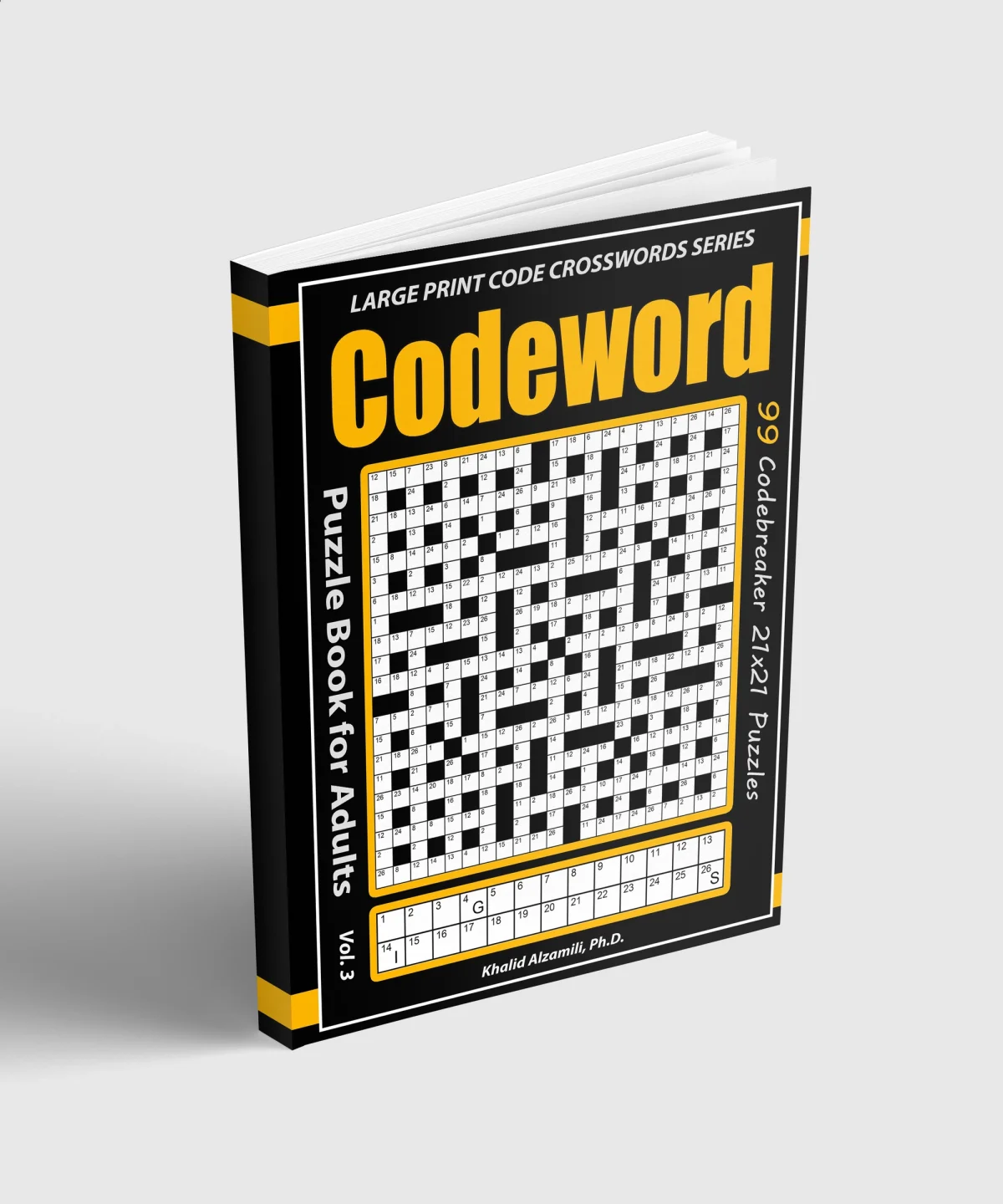 Codeword Puzzle Book for Adults : 99 Codebreaker (21x21) Puzzles with Solutions by Dr. Khalid Alzamili – standing book view